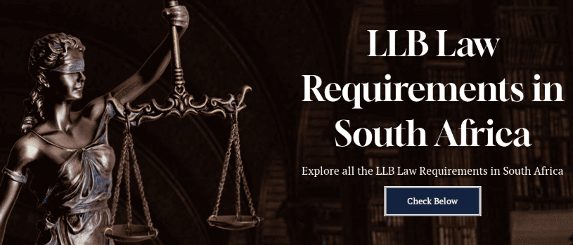 LLB Law Requirements in South Africa